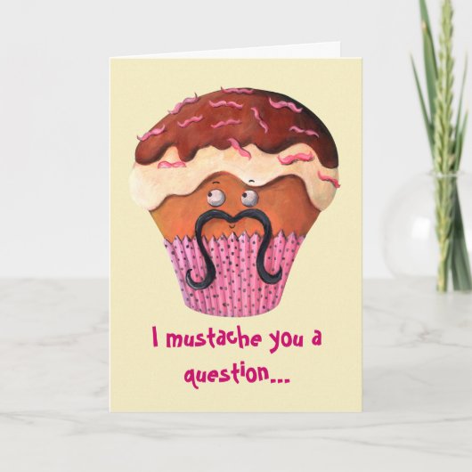 Carte I Mustache you a question Cupcake (Devant)