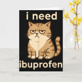 Carte I Need Ibuprofen Funny Sad Cat Meme For Men Women (Fleur jaune)