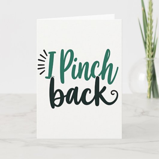 Carte I Pinch Back St Patricks Day Card (Devant)