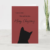 Carte I See a Tree This Will Be Fun Funny Cat Christmas (Devant)
