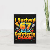 Carte I Survived 67 Days Of Cafeteria Chaos 6 7 Meme Lun (Devant)