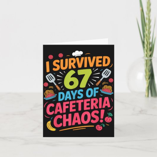 Carte I Survived 67 Days Of Cafeteria Chaos Staff Lunch (Devant)