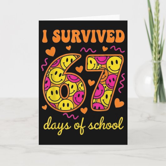 Carte I Survived 67 Days Of School 100 Days Six Seven Br (Devant)