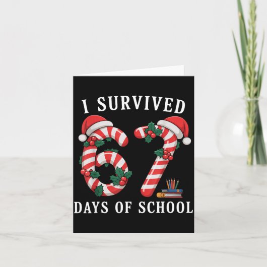 Carte I Survived 67 Days Of School Christmas Candy Cane  (Devant)