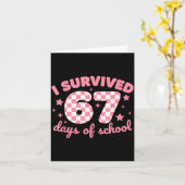 Carte I Survived 67 Days Of School Funny 67 Teachers Stu (Fleur jaune)