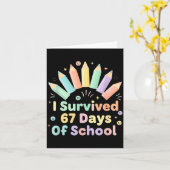 Carte I Survived 67 Days Of School Funny 67 Teachers Stu (Fleur jaune)