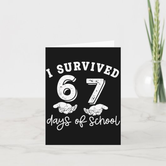 Carte I Survived 67 Days Of School Funny 67 Teachers Stu (Devant)