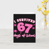 Carte I Survived 67 Days Of School Funny 67 Teachers Stu (Fleur jaune)