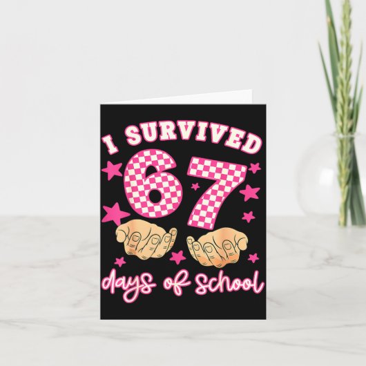 Carte I Survived 67 Days Of School Funny 67 Teachers Stu (Devant)