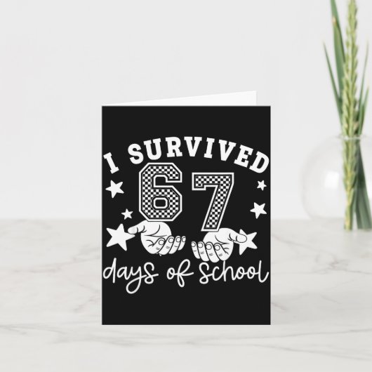 Carte I Survived 67 Days Of School Funny 67 Teachers Stu (Devant)