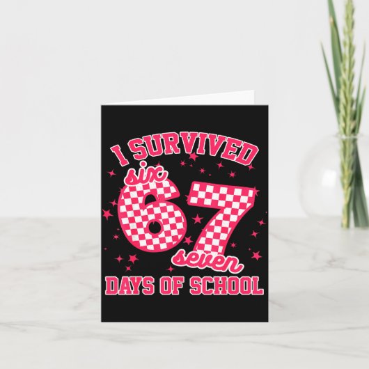 Carte I Survived 67 Days Of School Funny 67 Teachers Stu (Devant)