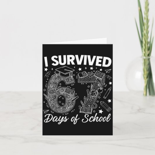 Carte I Survived 67 Days Of School Funny 67 Teachers Stu (Devant)