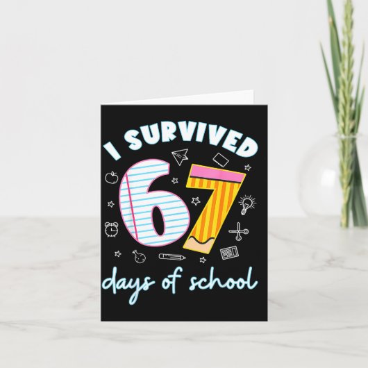 Carte I Survived 67 Days Of School Funny 67 Teachers Stu (Devant)