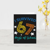 Carte I Survived 67 Days Of School Funny 67 Teachers Stu (Fleur jaune)