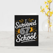 Carte I Survived 67 Days Of School Funny 67 Teachers Stu (Fleur jaune)
