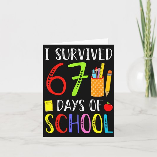 Carte I Survived 67 Days Of School Funny 67 Teachers Stu (Devant)