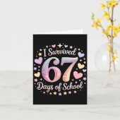 Carte I Survived 67 Days Of School Funny 67 Teachers Stu (Fleur jaune)