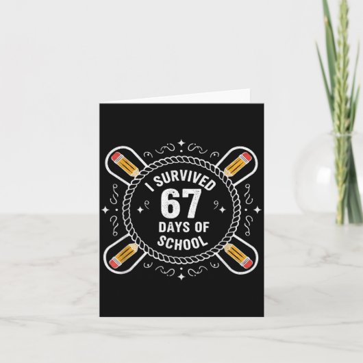 Carte I Survived 67 Days Of School Funny 67 Teachers Stu (Devant)