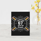 Carte I Survived 67 Days Of School Funny 67 Teachers Stu (Fleur jaune)