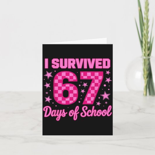 Carte I Survived 67 Days Of School Funny 67 Teachers Stu (Devant)