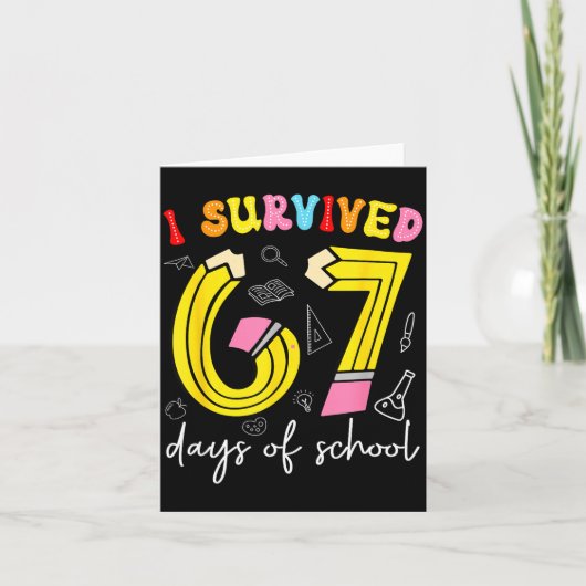 Carte I Survived 67 Days Of School Funny 6 7 Meme Teache (Devant)