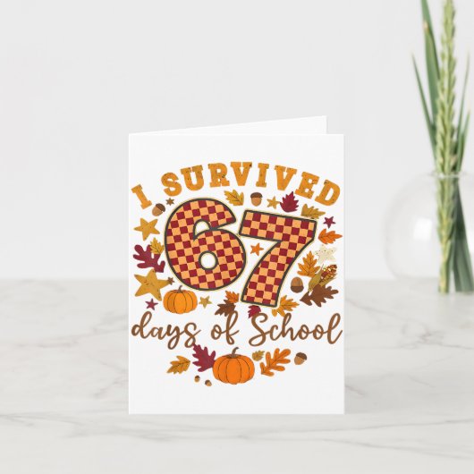 Carte I Survived 67 Days Of School Funny 6 7 Teachers Th (Devant)