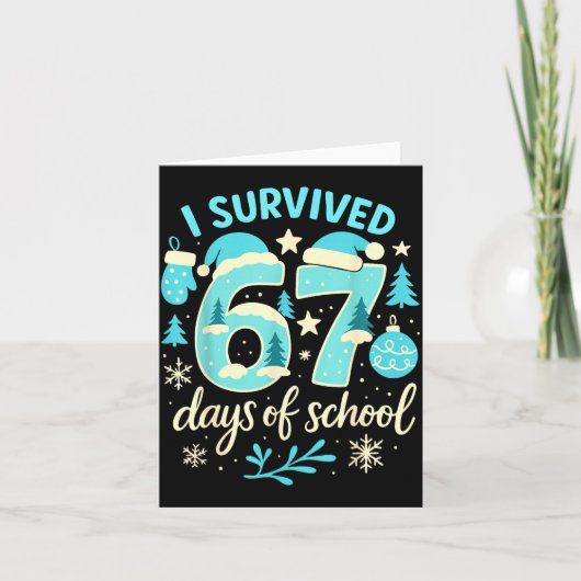 Carte I Survived 67 Days Of School Funny Christmas Teach (Devant)