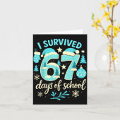 Carte I Survived 67 Days Of School Funny Christmas Teach (Fleur jaune)