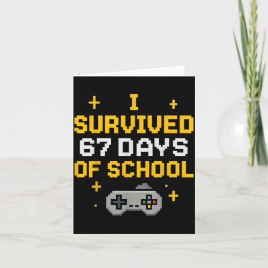 Carte I Survived 67 Days Of School Funny Gamer Student M (Devant)