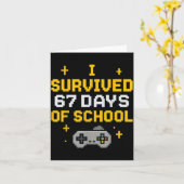Carte I Survived 67 Days Of School Funny Gamer Student M (Fleur jaune)
