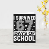 Carte I Survived 67 Days Of School Funny Meme Teacher St (Fleur jaune)