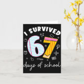Carte I Survived 67 Days Of School Funny Meme Teacher St (Fleur jaune)