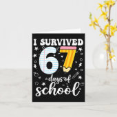 Carte I Survived 67 Days Of School Funny Meme Teacher St (Fleur jaune)