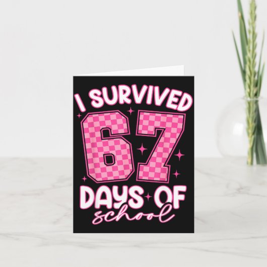 Carte I Survived 67 Days Of School Funny Meme Teacher St (Devant)