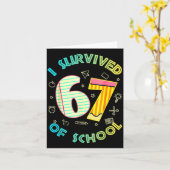 Carte I Survived 67 Days Of School Funny Six Seven 6 7 M (Fleur jaune)