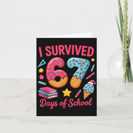 Carte I Survived 67 Days Of School Funny Six Seven 6 7 M (Devant)
