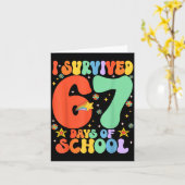 Carte I Survived 67 Days Of School Funny Six Seven 6 7 M (Fleur jaune)