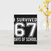 Carte I Survived 67 Days Of School Funny Six Seven 6 7 M (Fleur jaune)