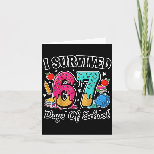 Carte I Survived 67 Days Of School Funny Six Seven 6 7 M (Devant)