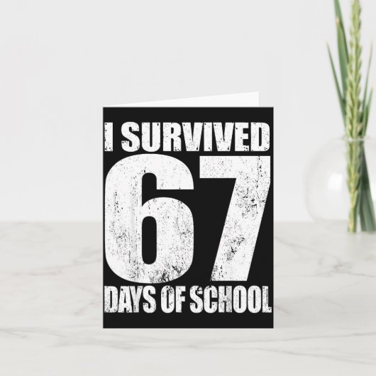 Carte I Survived 67 Days Of School Funny Six Seven 6 7 M (Devant)