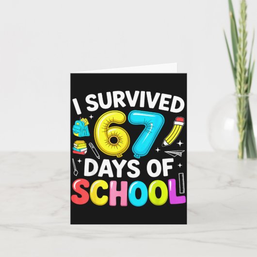 Carte I Survived 67 Days Of School Funny Six Seven Meme (Devant)