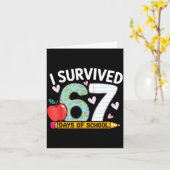 Carte I Survived 67 Days Of School Funny Student Style (Fleur jaune)