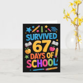 Carte I Survived 67 Days Of School Funny Student Teacher (Fleur jaune)