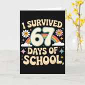 Carte I Survived 67 Days Of School Funny Teacher And Stu (Fleur jaune)