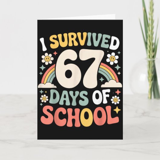 Carte I Survived 67 Days Of School Funny Teacher And Stu (Devant)