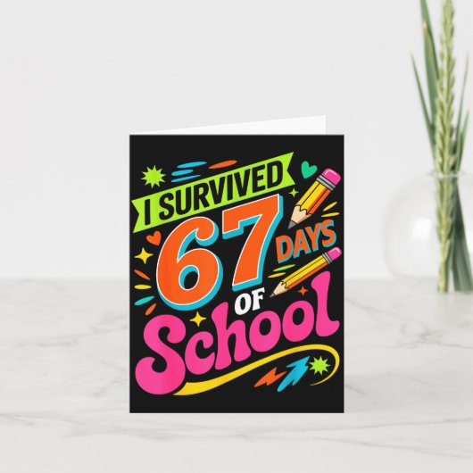 Carte I Survived 67 Days Of School Funny Teacher Student (Devant)