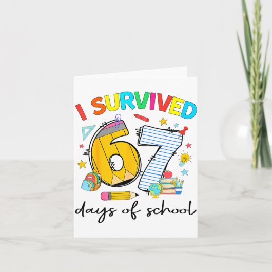 Carte I Survived 67 Days Of School Funny Teacher Student (Devant)