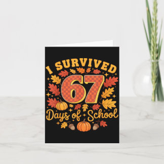 Carte I Survived 67 Days Of School Funny Teacher Thanksg