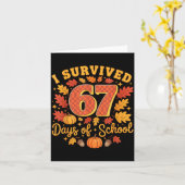 Carte I Survived 67 Days Of School Funny Teacher Thanksg (Fleur jaune)