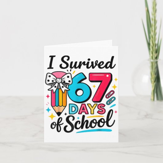 Carte I Survived 67 Days Of School - Funny Teachers Stud (Devant)